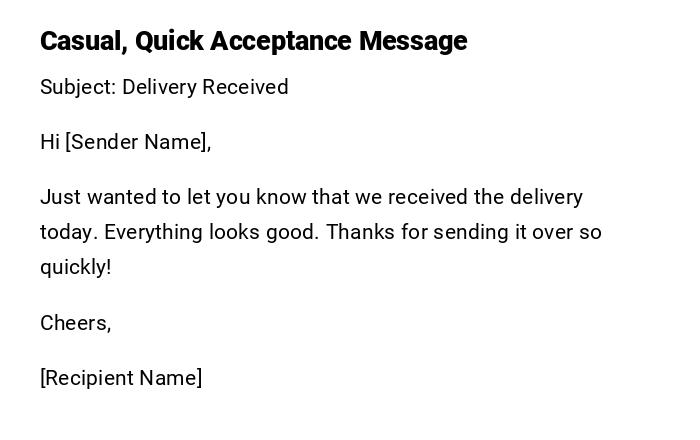 Casual, Quick Acceptance Message Casual, Quick Acceptance Message