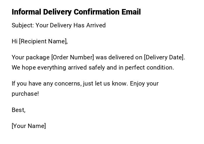 Informal Delivery Confirmation Email