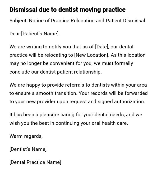 Dismissal due to dentist moving practice Dismissal due to dentist moving practice