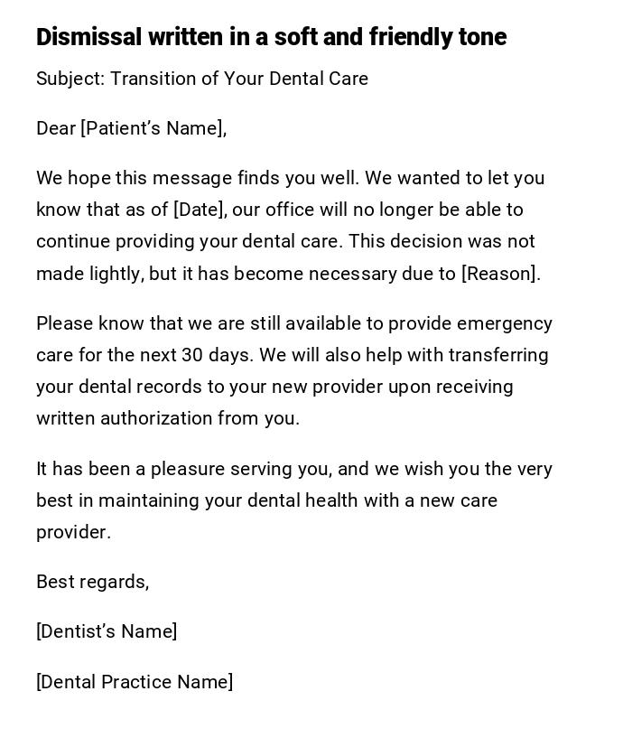 Dismissal written in a soft and friendly tone Dismissal written in a soft and friendly tone