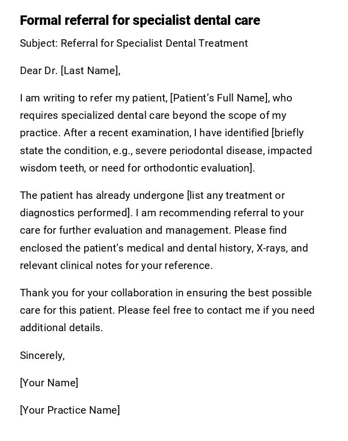 Formal referral for specialist dental care Formal referral for specialist dental care