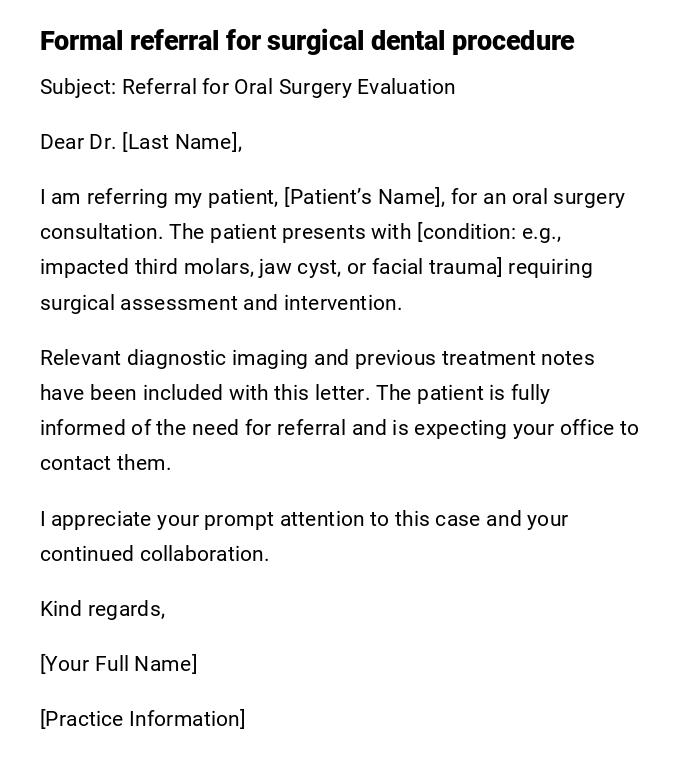 Formal referral for surgical dental procedure Formal referral for surgical dental procedure