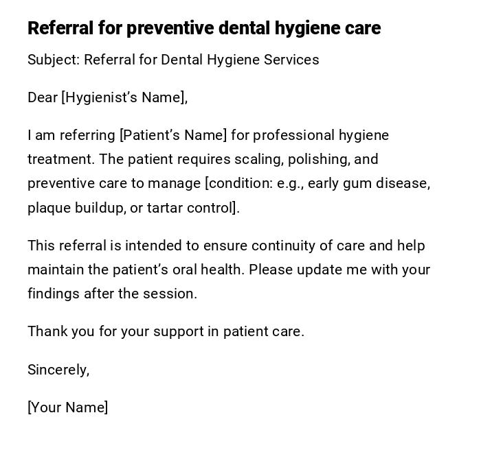 Referral for preventive dental hygiene care Referral for preventive dental hygiene care