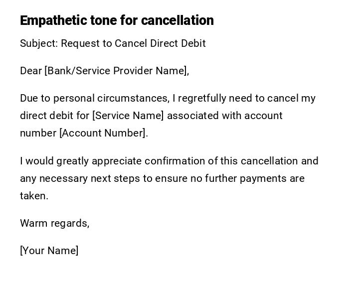 Empathetic tone for cancellation Empathetic tone for cancellation