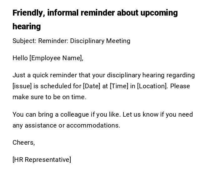 Friendly, informal reminder about upcoming hearing Friendly, informal reminder about upcoming hearing