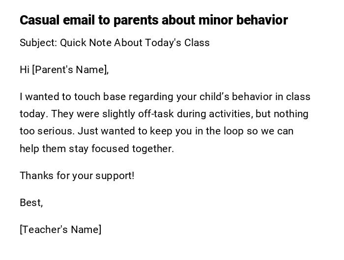 Casual email to parents about minor behavior Casual email to parents about minor behavior