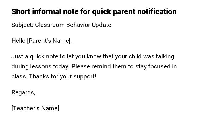 Short informal note for quick parent notification Short informal note for quick parent notification