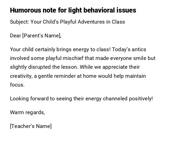 Humorous note for light behavioral issues Humorous note for light behavioral issues