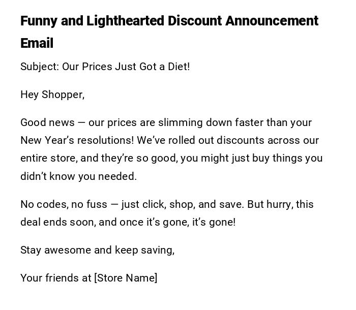 Funny and Lighthearted Discount Announcement Email Funny and Lighthearted Discount Announcement Email