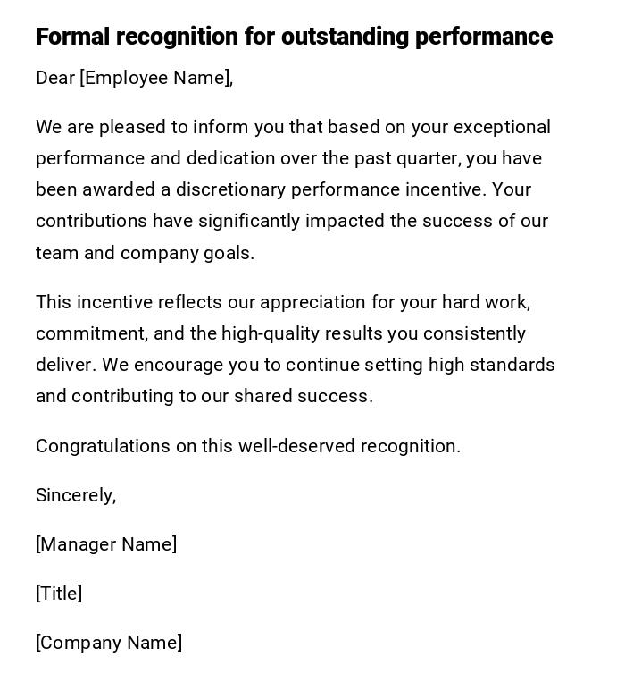 Formal recognition for outstanding performance Formal recognition for outstanding performance