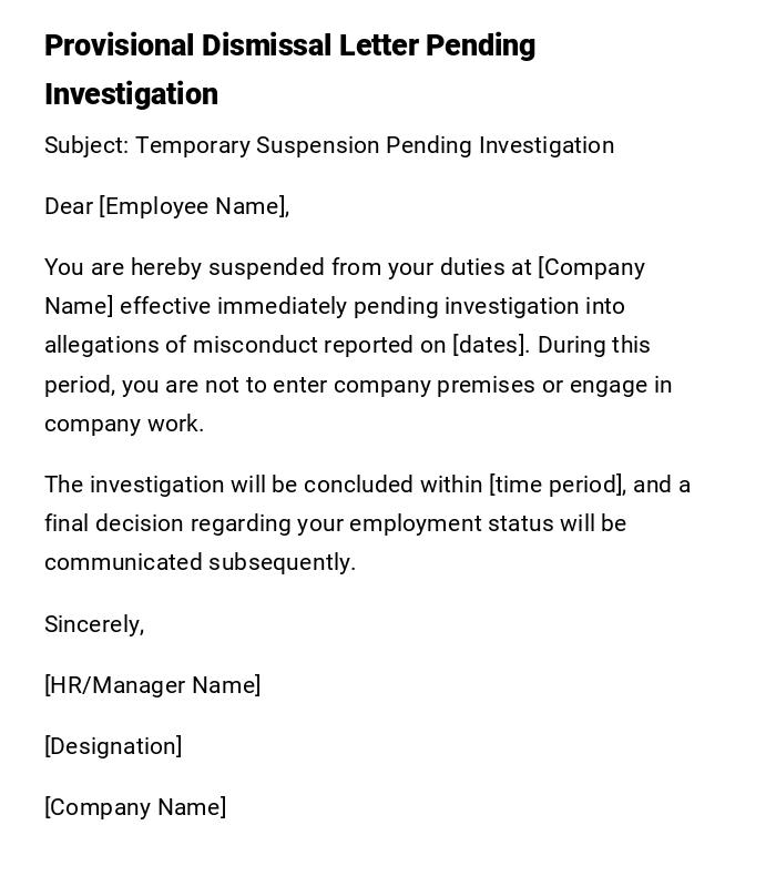 Provisional Dismissal Letter Pending Investigation Provisional Dismissal Letter Pending Investigation