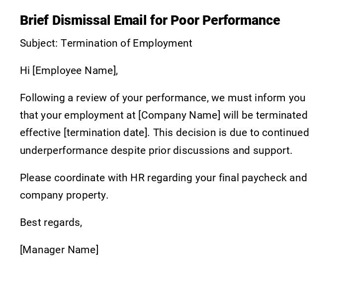 Brief Dismissal Email for Poor Performance Brief Dismissal Email for Poor Performance
