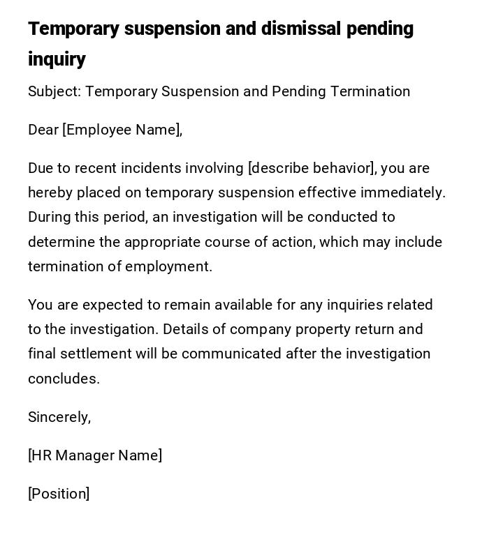 Temporary suspension and dismissal pending inquiry