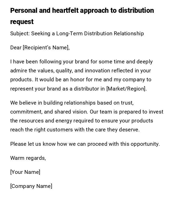 Personal and heartfelt approach to distribution request Personal and heartfelt approach to distribution request