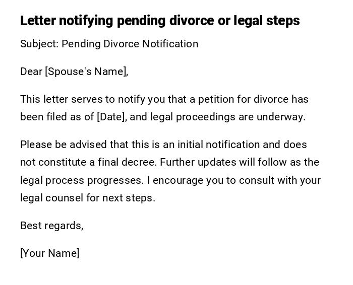 Letter notifying pending divorce or legal steps Letter notifying pending divorce or legal steps