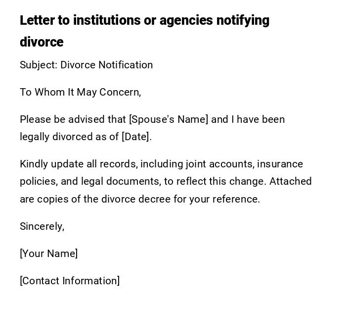 Letter to institutions or agencies notifying divorce Letter to institutions or agencies notifying divorce