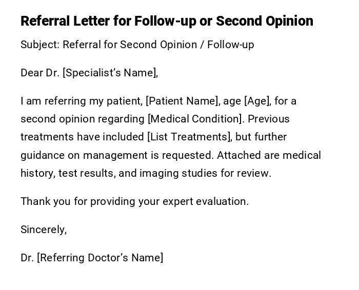 Referral Letter for Follow-up or Second Opinion Referral Letter for Follow-up or Second Opinion