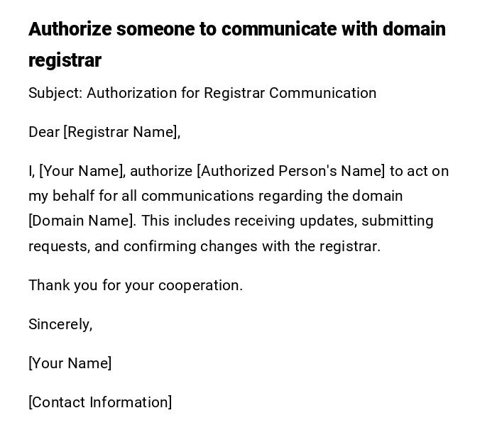 Authorize someone to communicate with domain registrar Authorize someone to communicate with domain registrar