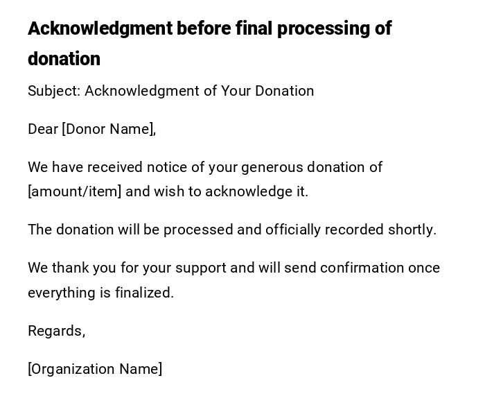 Acknowledgment before final processing of donation Acknowledgment before final processing of donation