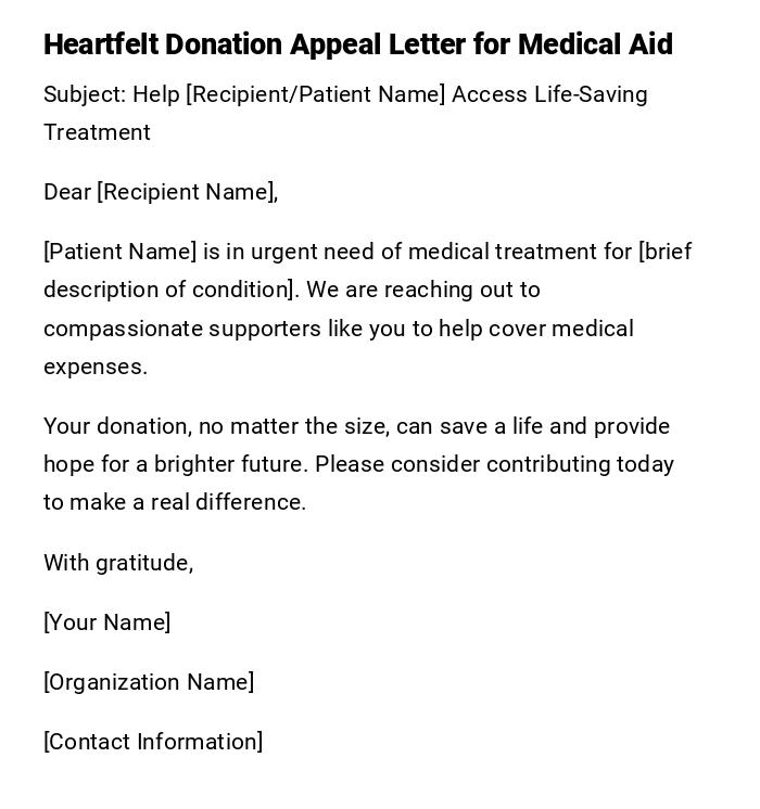 Heartfelt Donation Appeal Letter for Medical Aid Heartfelt Donation Appeal Letter for Medical Aid