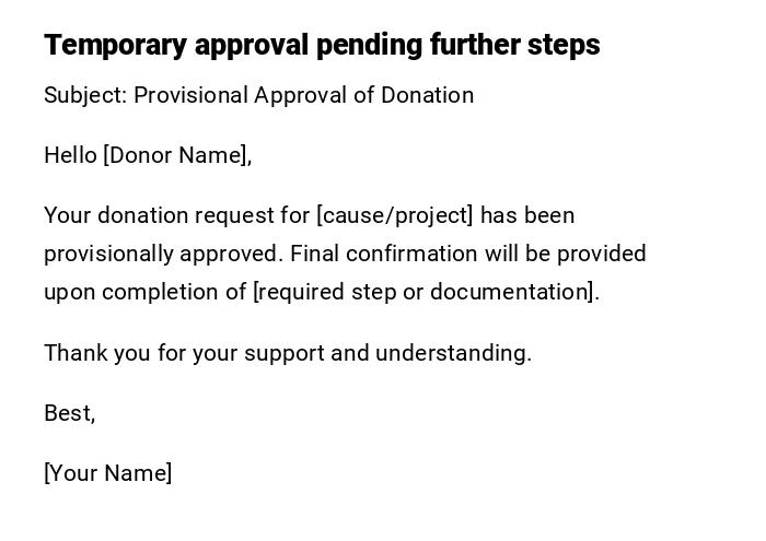 Temporary approval pending further steps