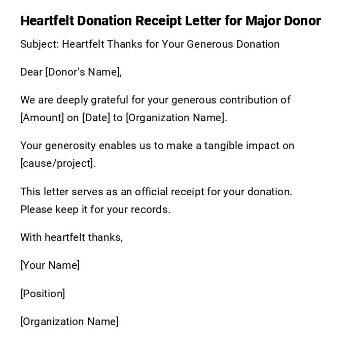 Heartfelt Donation Receipt Letter for Major Donor Heartfelt Donation Receipt Letter for Major Donor