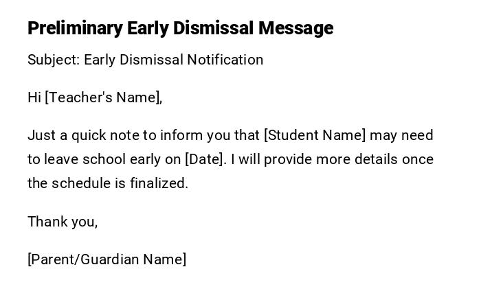 Preliminary Early Dismissal Message