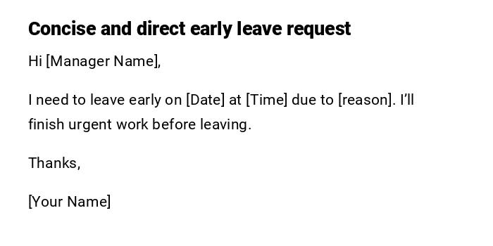 Concise and direct early leave request Concise and direct early leave request