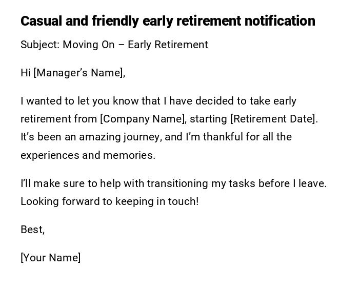 Casual and friendly early retirement notification Casual and friendly early retirement notification