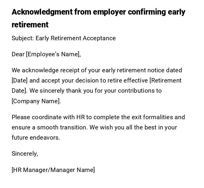 Acknowledgment from employer confirming early retirement Acknowledgment from employer confirming early retirement