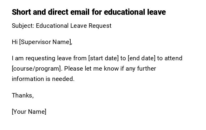 Short and direct email for educational leave Short and direct email for educational leave