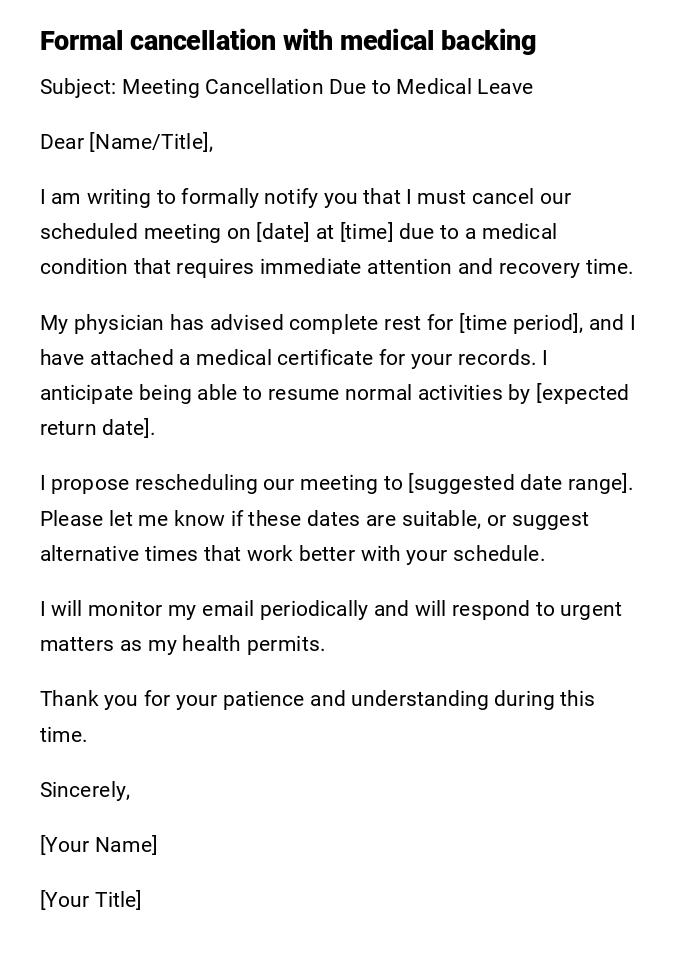 Formal cancellation with medical backing Formal cancellation with medical backing