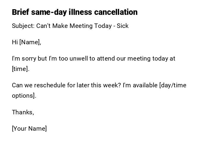 Brief same-day illness cancellation Brief same-day illness cancellation