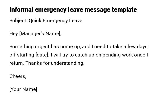 Informal emergency leave message template Informal emergency leave message template
