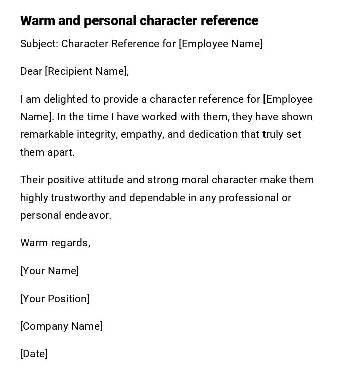 Warm and personal character reference Warm and personal character reference