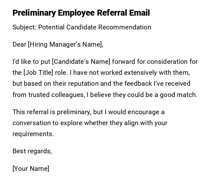 Preliminary Employee Referral Email Preliminary Employee Referral Email