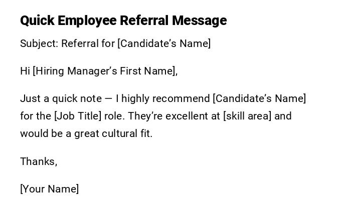 Quick Employee Referral Message Quick Employee Referral Message