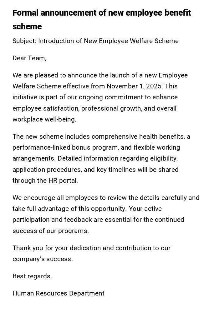 Formal announcement of new employee benefit scheme Formal announcement of new employee benefit scheme