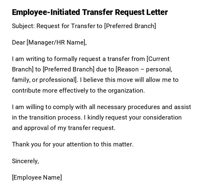 Employee-Initiated Transfer Request Letter Employee-Initiated Transfer Request Letter