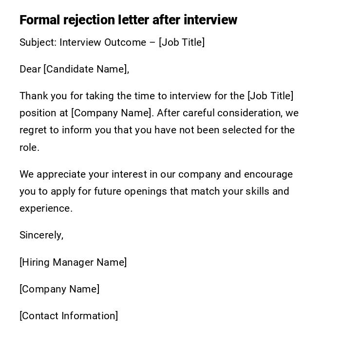 Formal rejection letter after interview Formal rejection letter after interview
