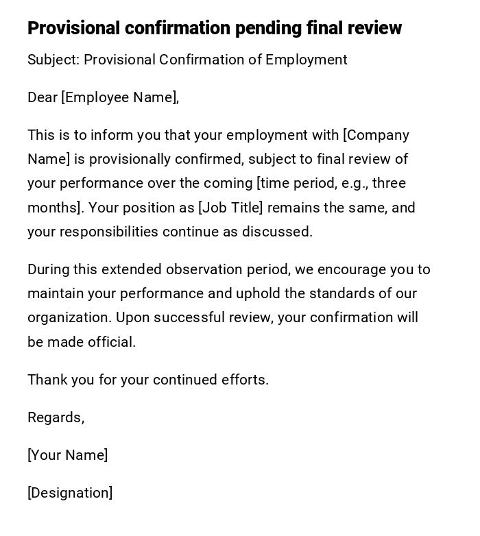 Provisional confirmation pending final review