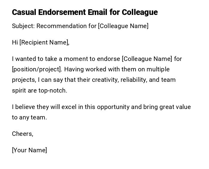 Casual Endorsement Email for Colleague Casual Endorsement Email for Colleague