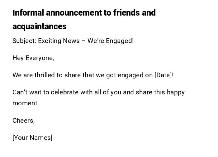 Informal announcement to friends and acquaintances Informal announcement to friends and acquaintances