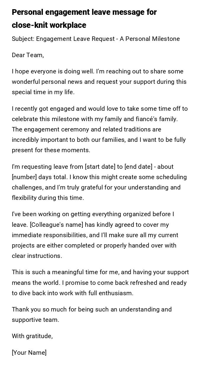 Personal engagement leave message for close-knit workplace Personal engagement leave message for close-knit workplace