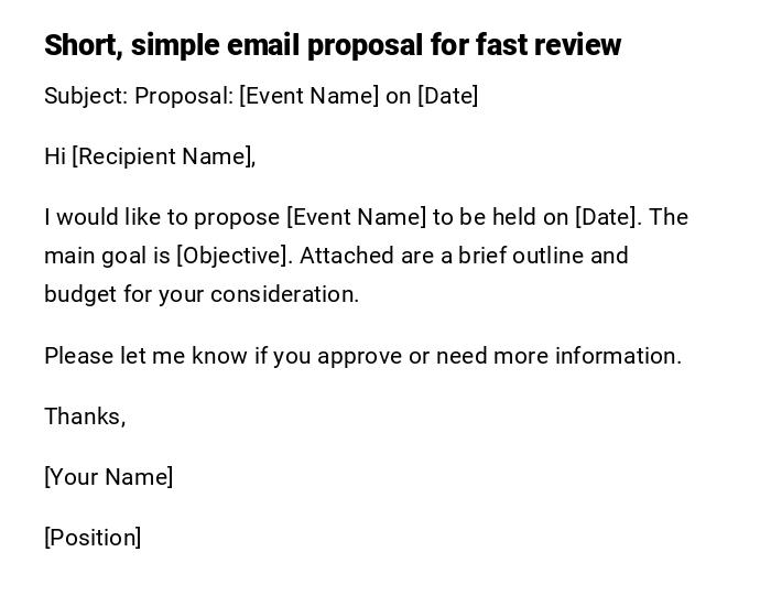 Short, simple email proposal for fast review Short, simple email proposal for fast review