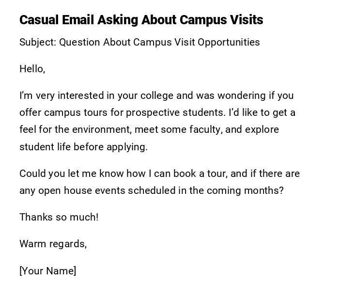 Casual Email Asking About Campus Visits Casual Email Asking About Campus Visits
