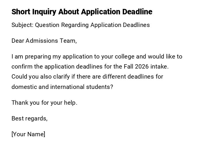 Short Inquiry About Application Deadline Short Inquiry About Application Deadline