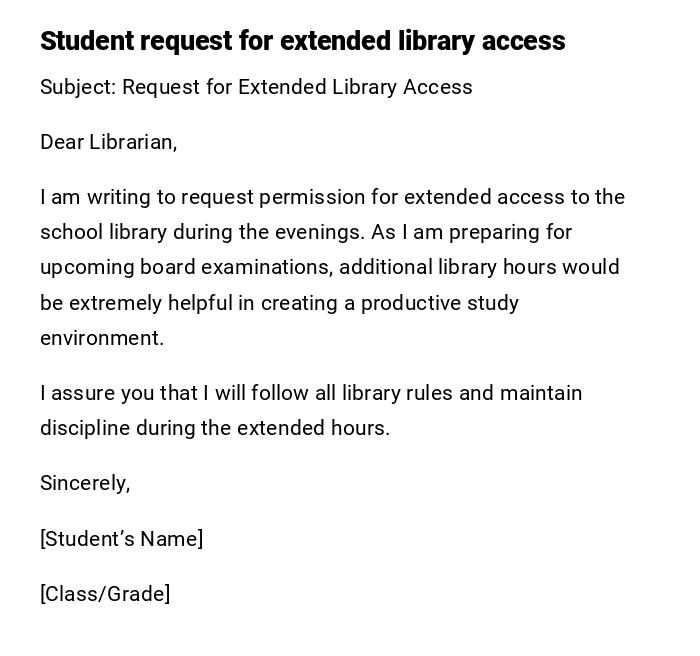 Student request for extended library access Student request for extended library access