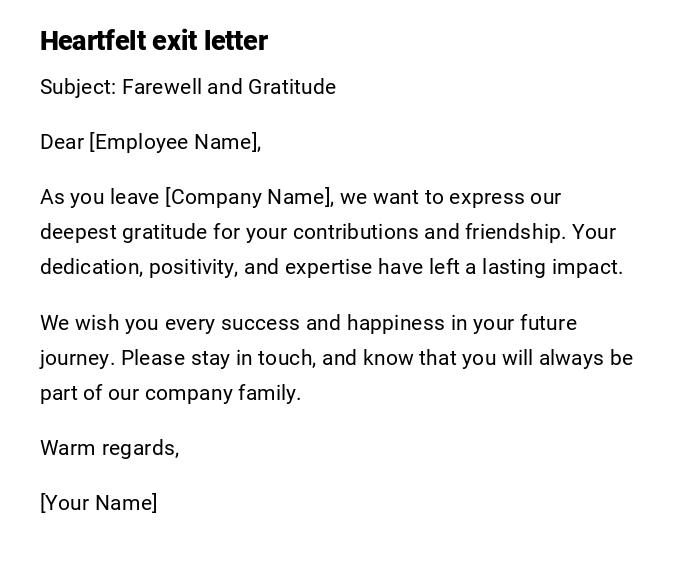 Heartfelt exit letter Heartfelt exit letter