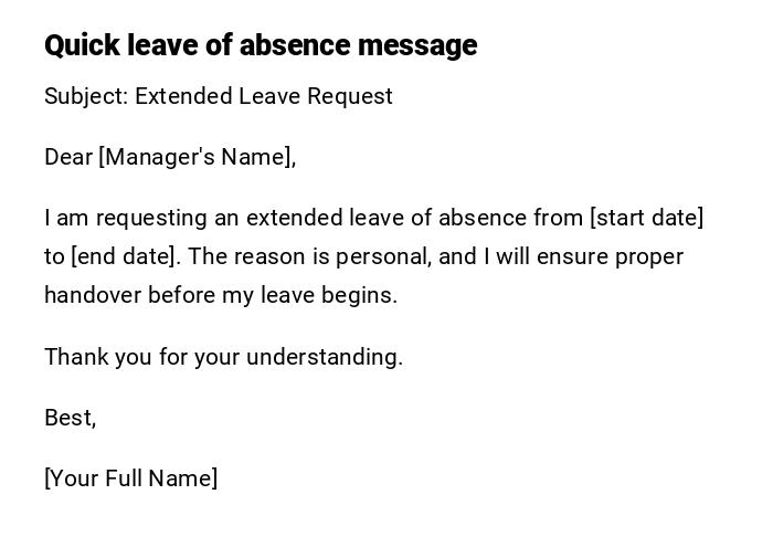 Quick leave of absence message Quick leave of absence message
